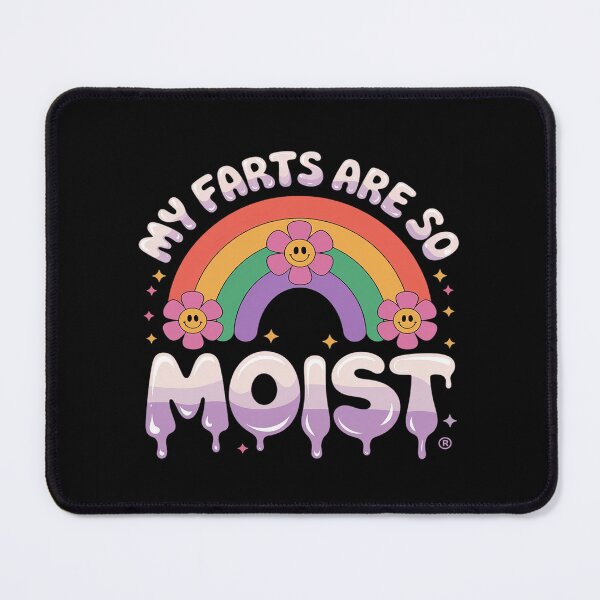 Item preview,  My Farts Are So Moist Passing Gas Adult Humor  designed and sold by joyouartArt.