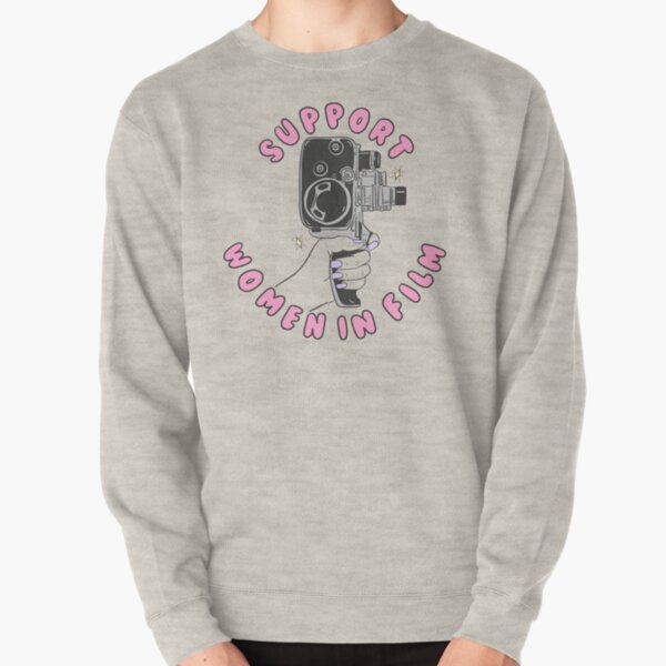 Support Women In Film Pullover Sweatshirt