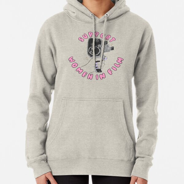 Support Women In Film Pullover Hoodie