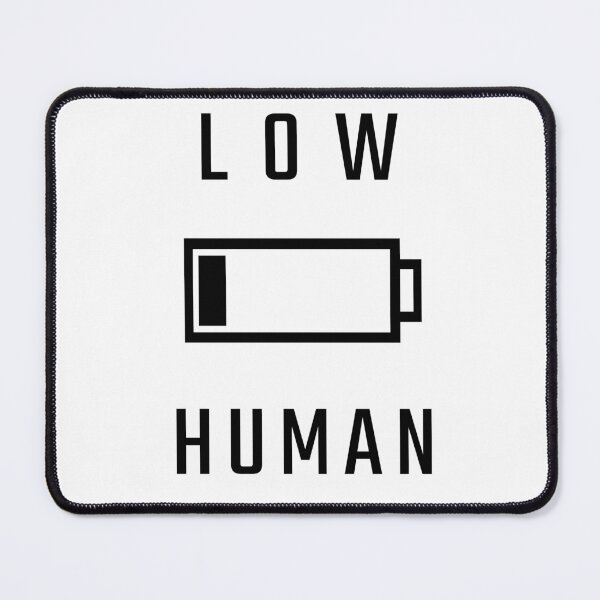 Item preview, Copy of  Low Battery Human Minimalist Burnout Design designed and sold by MammieLO Art.