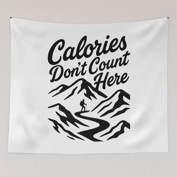 Item preview, Calories Don’t Count Here Hiking designed and sold by Ink Magic.