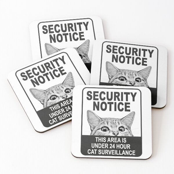 Item preview, Security Notice this area under 24 hour cat surveillance Sign designed and sold by lauragraves.