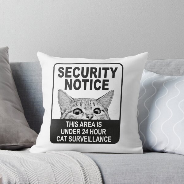 Item preview, Security Notice this area under 24 hour cat surveillance Sign designed and sold by lauragraves.