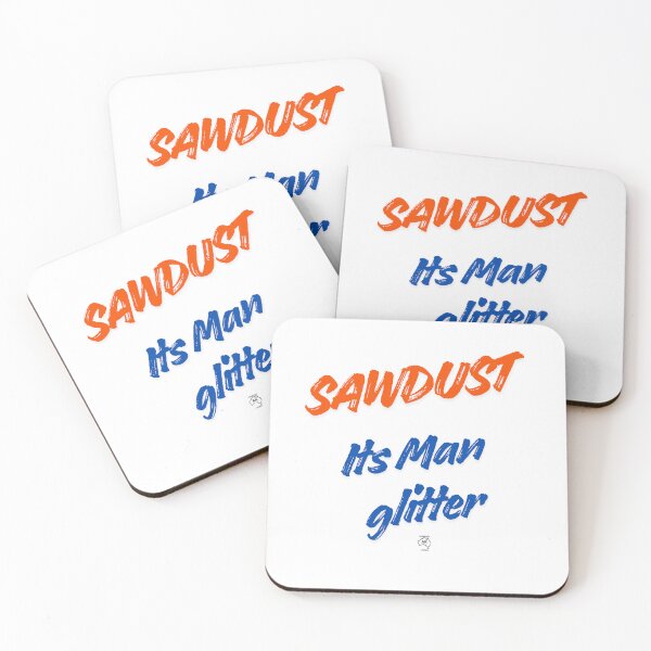 Item preview, Funny men's stuff -Sawdust, Its man glitter designed and sold by Andykinoz.
