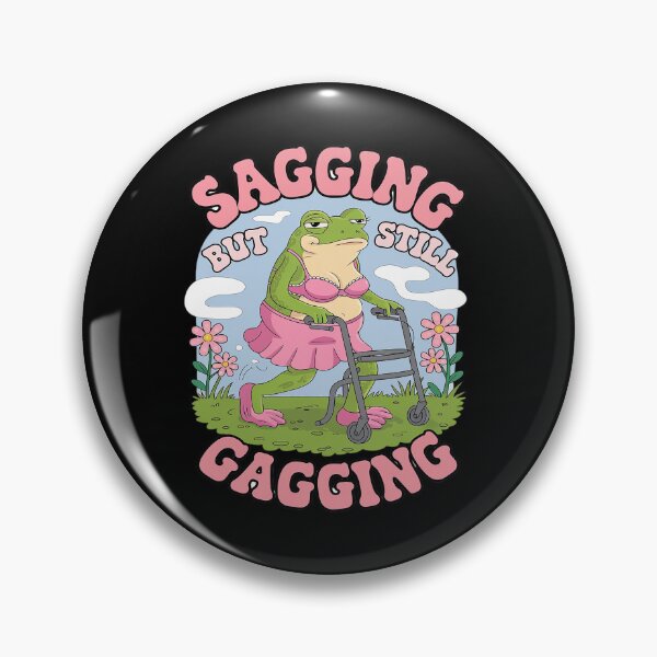 Item preview, Sagging But Still Gagging Frog Meme  designed and sold by angolinnArt.
