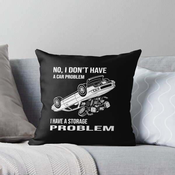 Artikelvorschau, Ich habe kein Autoproblem, ich habe ein Lagerproblem entworfen und verkauft von Style-X.