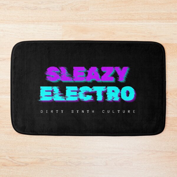Item preview, Sleazy Electro-Dirty Synth Culture Edition designed and sold by BigEleven.