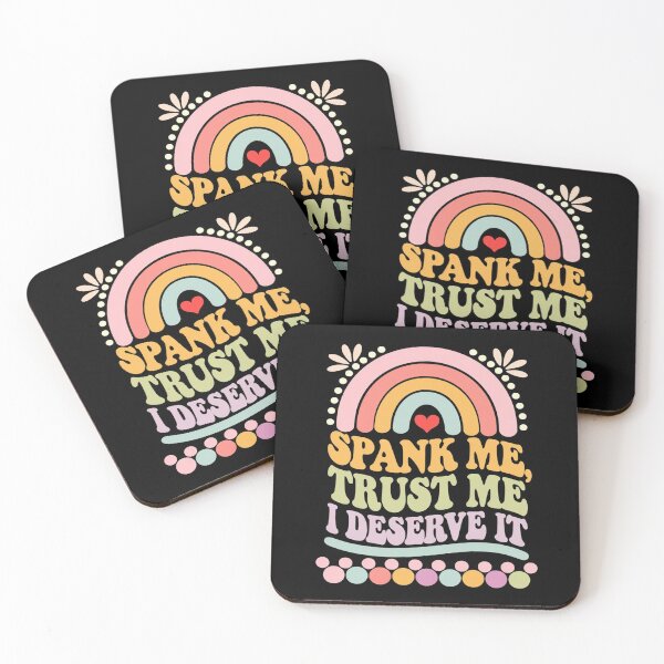 Item preview,  Spank Me Trust Me I Deserve it Sarcastic Adult Humor  designed and sold by joyouartArt.