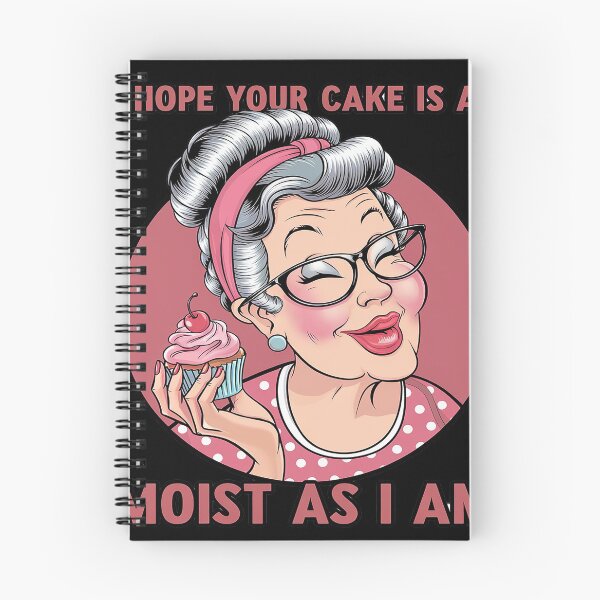 Item preview, Sarcasm Humor I Hope Your Cake Is As Moist As I'm  designed and sold by angolinnArt.