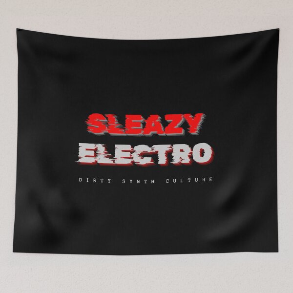 Item preview, Sleazy Electro-Dirty Synth Culture Edition designed and sold by BigEleven.