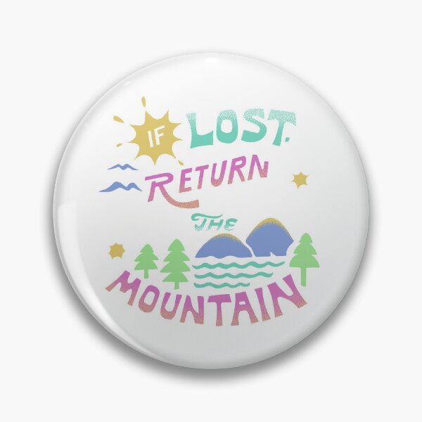 Item preview, If Lost Return to The Mountain designed and sold by Sansroom.