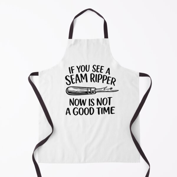Item preview, if you see a seam ripper now is not a good time,Funny Sewing, Sarcastic designed and sold by CloudyPress.
