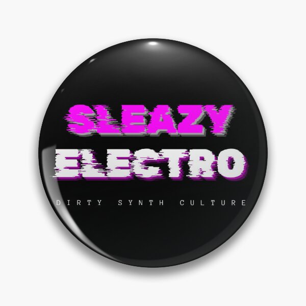 Item preview, Sleazy Electro-Dirty Synth Culture Edition designed and sold by BigEleven.