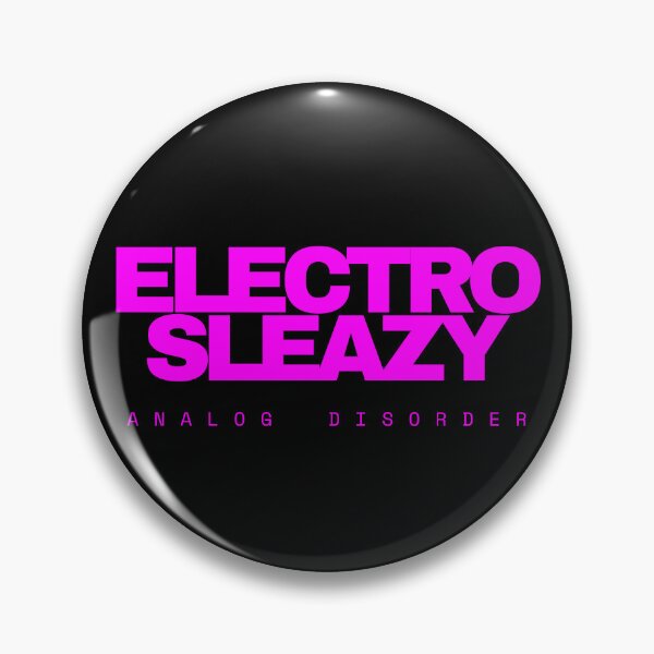 Item preview, Electro Sleazy-Analog Disorder (Electric Pink)Edit designed and sold by BigEleven.
