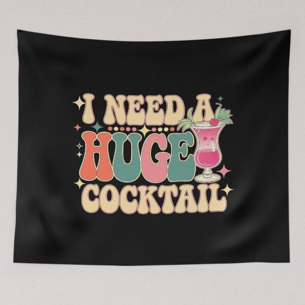 Item preview, Groovy I Need a Huge COCKtail Adult Humor Drinking designed and sold by joyouartArt.