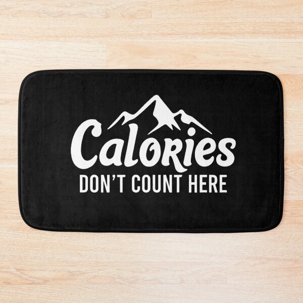 Item preview, Calories Don’t Count Here Hiking designed and sold by Ink Magic.