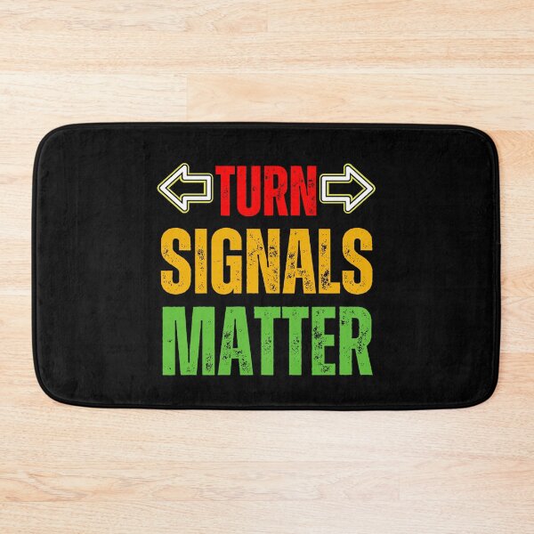 Item preview, Turn Signals Matter – Funny Driver Safety Arrows Distressed Red, Yellow & Green Text Design for Car Lovers & Road Awareness designed and sold by GFamilyC.