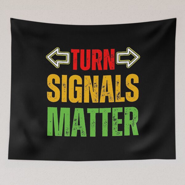 Item preview, Turn Signals Matter – Funny Driver Safety Arrows Distressed Red, Yellow & Green Text Design for Car Lovers & Road Awareness designed and sold by GFamilyC.