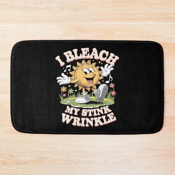 Item preview, I Bleach My Stink Wrinkle Sarcastic Gag Adult Humour designed and sold by joyouartArt.
