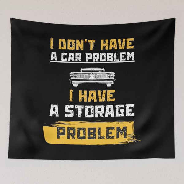 Item preview, I Don't Have A Car Problem I Have A Storage Problem Vintage designed and sold by JB-designstudio.