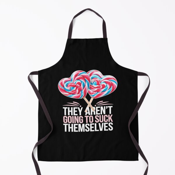 Item preview, They Aren't Going To Suck Themselves Inappropriate  designed and sold by angolinnArt.