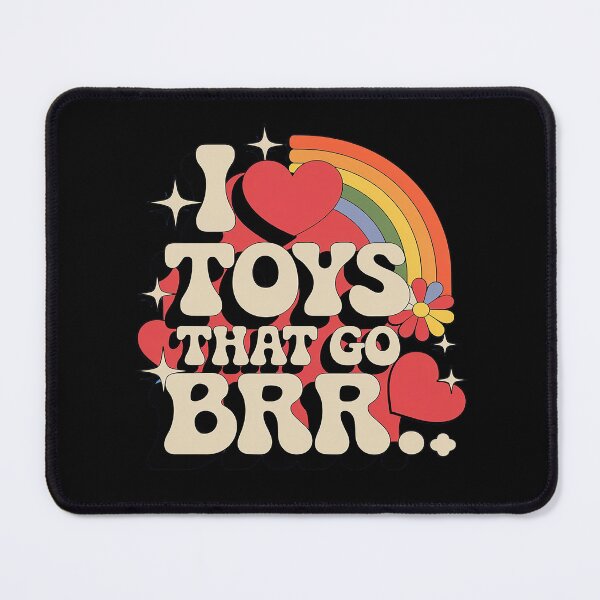 Item preview, I Love Toys That Go Brrr Adult Joke Humor Sarcasm Men Women1 designed and sold by joyouartArt.