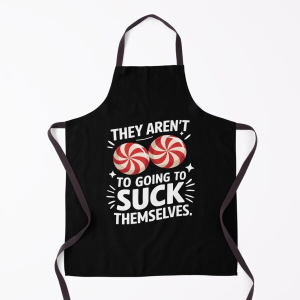 Item preview, They Aren't Going To Suck Themselves Inappropriate1 designed and sold by angolinnArt.