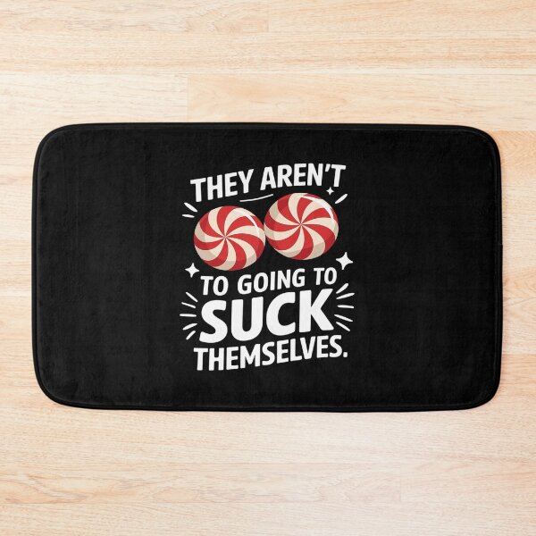 Item preview, They Aren't Going To Suck Themselves Inappropriate1  designed and sold by angolinnArt.