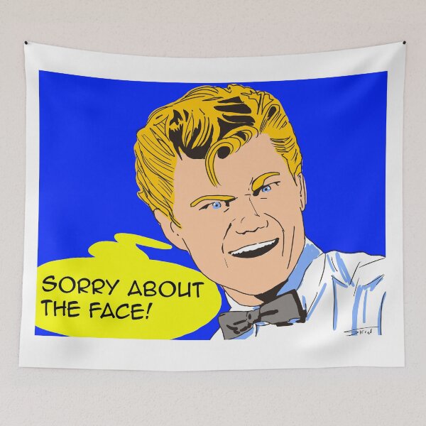 Item preview, Sorry About the Face designed and sold by southeddie.