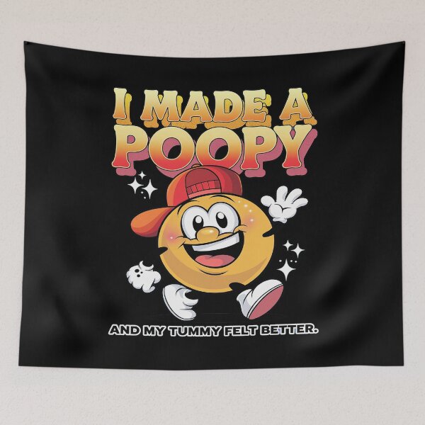 Item preview, I Made a Poopy and My Tummy Felt Better Adult Humor Meme designed and sold by joyouartArt.