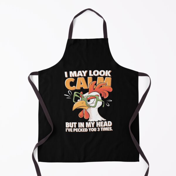 Item preview, I may look calm but in my head I pecked you 3 Times designed and sold by joyouartArt.