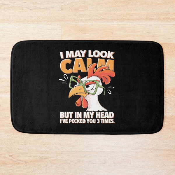 Item preview, I may look calm but in my head I pecked you 3 Times  designed and sold by joyouartArt.