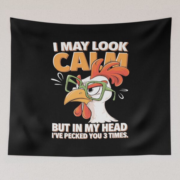 Item preview, I may look calm but in my head I pecked you 3 Times  designed and sold by joyouartArt.