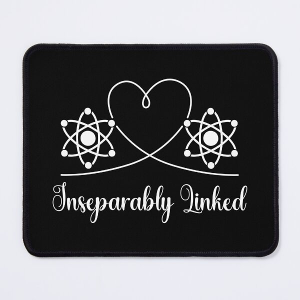 Item preview, Quantum Entanglement: Inseparably Linked Atom Design designed and sold by Geeky Giggles.