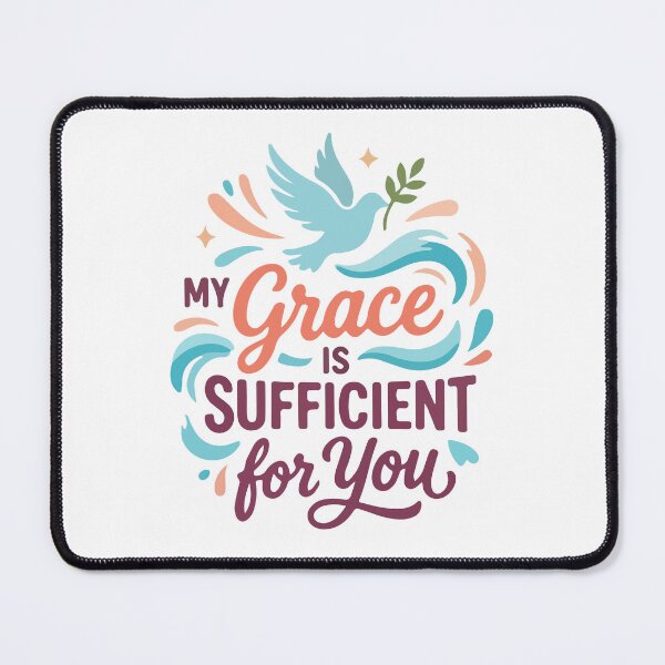 Item preview, My Grace Is Sufficient For You, 2 Corinthians 12:9 Bible Verse Christian , Inspirational Faith Christian Gift designed and sold by stylishdzign.