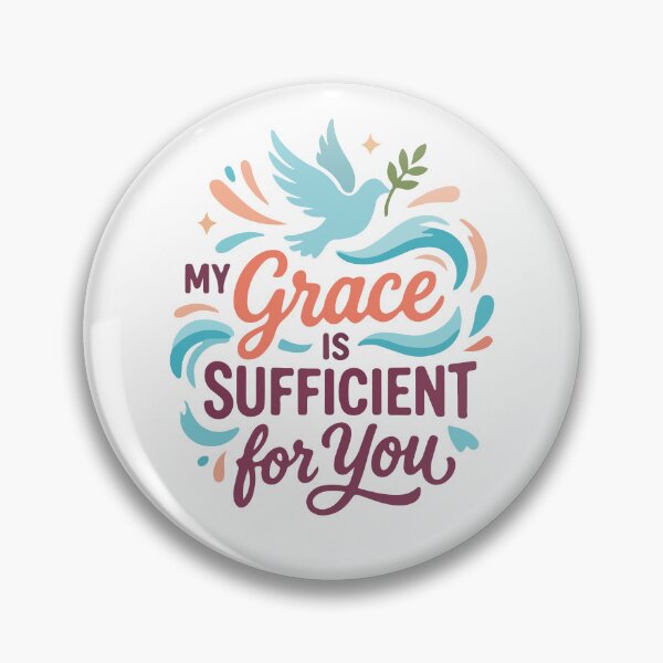 Item preview, My Grace Is Sufficient For You, 2 Corinthians 12:9 Bible Verse Christian , Inspirational Faith Christian Gift designed and sold by stylishdzign.