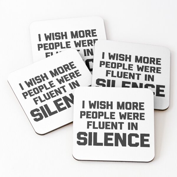 Item preview, I wish more people were fluent in silence,Humorous, Funny Saying designed and sold by CloudyPress.