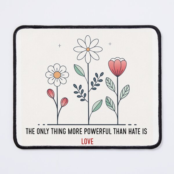 Item preview, Love Over Hate T Shirt – The Only Thing More Powerful Than Hate Is Love Unity Quote Tee designed and sold by PixelWaveBD.
