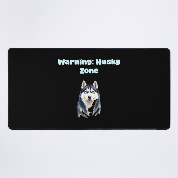 Item preview, Warning: Husky Zone designed and sold by NatureUnleashed.