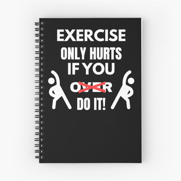 Item preview, EXERCISE ONLY HURTS IF YOU (OVER) DO IT! designed and sold by ActOutTees.