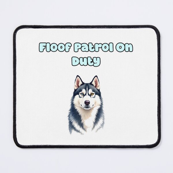 Item preview, Floof Patrol On Duty designed and sold by NatureUnleashed.