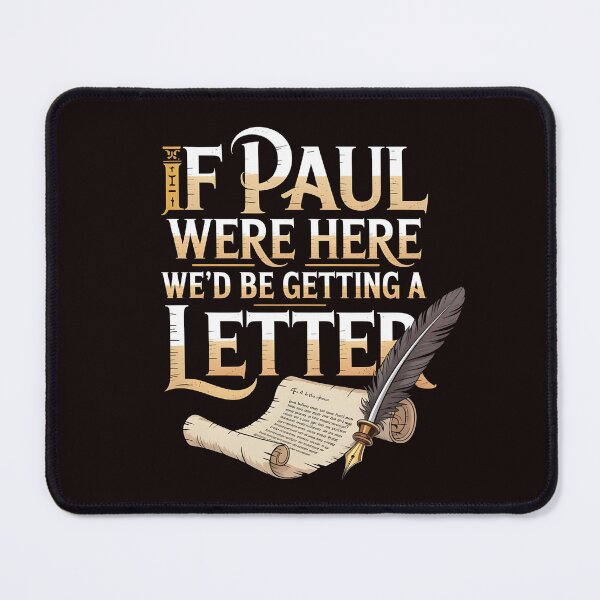 Item preview, If Paul Were Here We'd Be Getting A Letter – Bible Humor For American Church With Sarcastic Faith Vibes designed and sold by Redgiant87x.