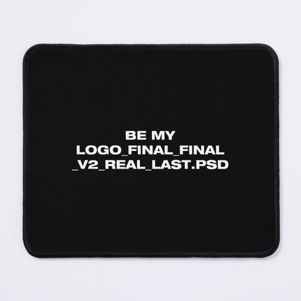 Item preview, Be My LOGO_FINAL_FINAL_V2_REAL_LAST.PSD Funny Designer designed and sold by ROD.
