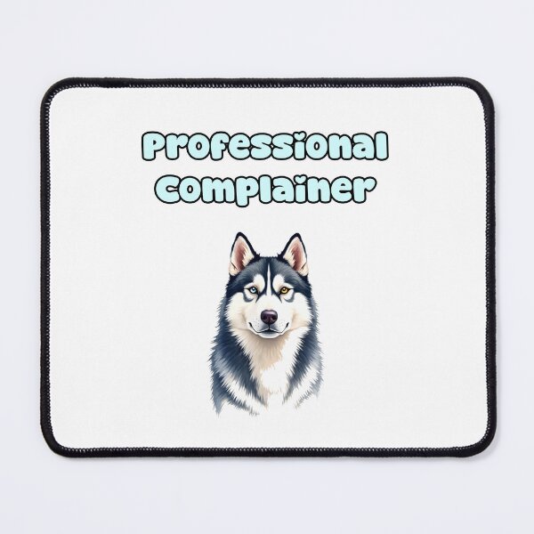Item preview, Professional Complainer designed and sold by NatureUnleashed.