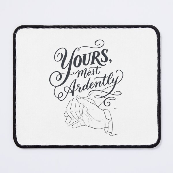 Item preview, Yours Most Ardently Pride and Prejudice Romantic Quote designed and sold by Fenay Designs.