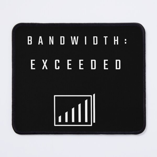 Item preview, Bandwidth Exceeded Minimalist Digital Overload Design designed and sold by MammieLO Art.