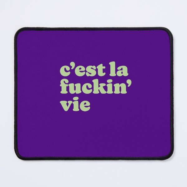 Item preview, C'Est La Fucking Vie designed and sold by bembureda.