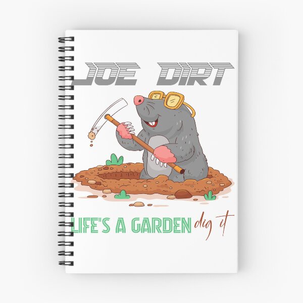 Item preview, Joe Dirt Mole Lifes A Garden Dig It designed and sold by SP Motif.