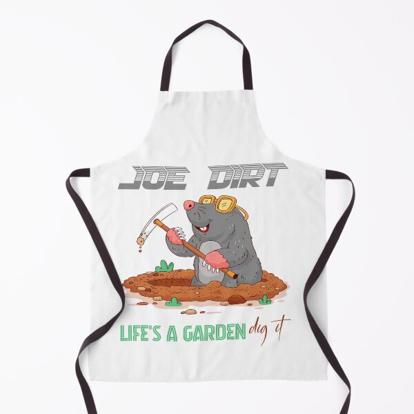 Item preview, Joe Dirt Mole Lifes A Garden Dig It designed and sold by SP Motif.