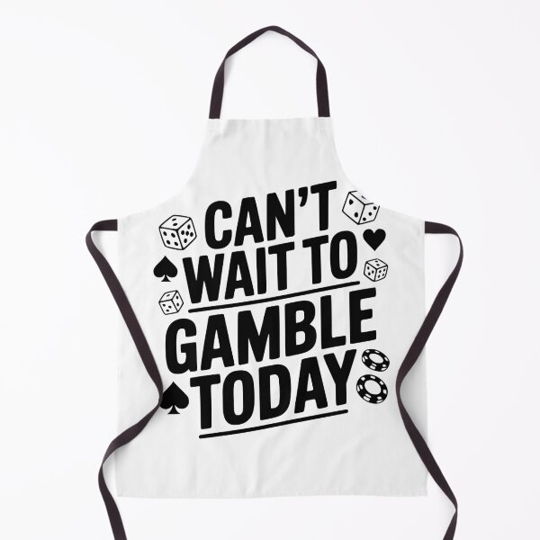 Item preview, Can't Wait to Gamble Today designed and sold by Frank Ring.